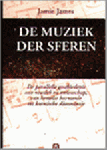 Jamie & Vries, Ans K. De James - De muziek der sferen - de parallelle geschiedenis van muziek en wetenschap; van hemelse harmonie tot kosmische dissonantie Jamie & Vries, Ans K. De James - De muziek der sferen - de parallelle geschiedenis van muziek en wetenschap; van hemelse harmonie tot kosmische dissonantie