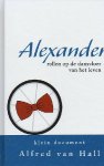 Hall, Alfred van - ALEXANDER. Rollen op de dansvloer van het leven