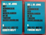 JONG, LOU DE. - Het Koninkrijk der Nederlanden in de Tweede Wereldoorlog. Deel 6 (eerste en tweede helft). Juli '42 - mei '43.