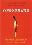 Jaap van der Burgh, Hans Reijnen - Opgebrand
