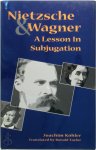 Joachim Köhler 43356, Mr Ronald Taylor 216128 - Nietzsche & Wagner A Lesson in Subjugation