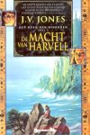 Jones, J. V. - Het Boek der Woorden 3: De Macht van Harvell (1e druk)