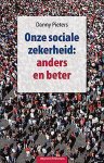 Danny Pieters - Onze sociale zekerheid: anders en beter
