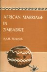 Weinrich, A K H - African marriage in Zimbabwe / and the impact of christianity