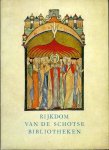 Diverse auteurs - Rijkdom van de Schotse Bibliotheken