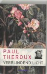Paul Theroux, P. Theroux - Verblindend Licht