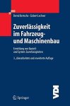 Bertsche, Bernd und Gisbert Lechner: - Zuverlässigkeit im Fahrzeug- und Maschinenbau : Ermittlung von Bauteil- und System-Zuverlässigkeiten.