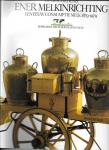 Slot, Jan - De Geschiedenis ener melkinrichting. Een eeuw consumptie melk 1879-1979. Supplement: Het Europese Koeienboek