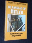  - De aanslag op Hitler, Het komplot van 20 juli 1944