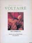 Voltaire - Ses combats suivi de Voltaire et les juifs & Voltaire écologiste