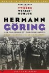 Manvell, Roger, Henrich Fraenkel - Hermann Goring . Van oorlogsheld tot oorlogsmisdadiger. Wereld in oorlog 1939-1945