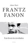 Adam Shatz - Frantz Fanon