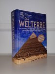 UNESCO - Das Welterbe. Die vollständige, von der UNESCO autorisierte Darstellung der Welterbestätten UNESCO - Das Welterbe. Die vollständige, von der UNESCO autorisierte Darstellung der Welterbestätten
