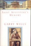 Wills, Garry - Saint Augustine`s Memory