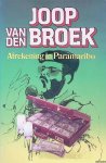 Broek, Joop van den Broek - Afrekening in Paramaribo