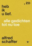 Alfred Schaffer - (1) Zo Heb Ik U Lief
