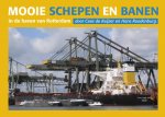 Cees de Keijzer 235732, Hans Roodenburg 96000 - Mooie schepen en banen in de haven van Rotterdam 3