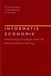 Oirsouw, R van / Spaandzrman, J / Vries, H de - Informatie economie / Investeringsstrategie voor de informatievoorziening