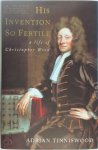 Adrian Tinniswood - His Invention So Fertile