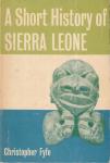 Fyfe, Christopher - A Short History of Sierra Leone