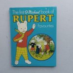 Tourtel, Mary - The first St. michael Book of Rubert Favourites Tourtel, Mary - The first St. michael Book of Rubert Favourites