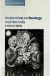 Tim Armstrong - Modernism, Technology, and the Body