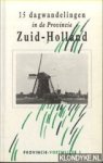 Burger, Jan Erik - 15 dagwandelingen in de provincie Zuid-Holland. Provincie-voetwijzer 1