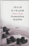 Irvin David Yalom, Robert L. Berger - Ik Waarschuw De Politie