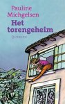 Pauline Michgelsen - Het Torengeheim