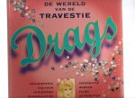 Chermayeff / David / Richardson - Drags, De wereld van de travestie