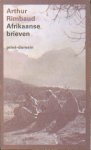 Rimbaud - Afrikaanse brieven.