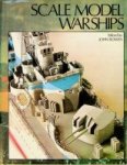 Bowen, J - Scale Model Warships