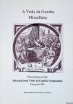Boer, Johannes & Guido van Oorschot - A viola da gamba miscellany. Proceedings of the International Viola da Gamba Symposium, Utrecht 1991