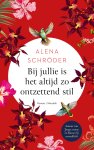 Alena SchrÃ¶der - Bij jullie is het altijd zo ontzettend stil