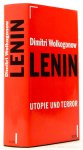 LENIN, V.I., WOLKOGONOV, D. - Lenin. Utopie und Terror. Aus dem Russischen übersetzt von M. Schweisthal, C. Geisinger, Jana Neik, Christinae Sieg.