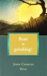 Ryle, J.C. - Bent u gelukkig?