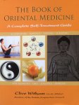 Witham, Clive - The book of Oriental Medicine; a complete self-treatment guide / acupressure, massage, tapping, scraping, five elements, diet, lifestyle, exercise