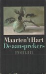 Hart, Maarten 't - De aansprekers. Roman van vader en zoon