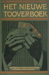  - Het Nieuwe Tooverboek Duidelijke verklaring der moderne goochelkunst en onderhoudende gezelschaps-vertooningen