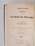 Ueberwegs, Friedrich / Heinze, Dr. Max (bearbeitet und herausgegeben) - Grundriss der Geschichte, Der Philosophie des Altertums - Der Patristischen und Scholastischen Zeit - Der Neuzeit.