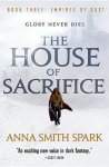 Anna Smith Spark - The House of Sacrifice