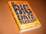 Mayer-Schonberger, Viktor; Kenneth Cukier. - De Big Data Revolutie. Hoe de Data-Explosie al onze Vragen gaat beantwoorden.