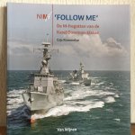  - 'Follow Me' / de M-fregatten van de Karel Doormanklasse