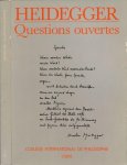  - Heidegger: Questions ouvertes