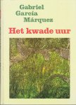 Marquez, Gabriel Carcia - Het kwade uur