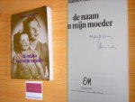 Meinkema, Hannes - De naam van mijn moeder [gesigneerd]