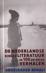 Benali, Abdelkader - De Nederlandse kinderliteratuur in 100 en enige verhalen