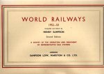 SAMPSON, Henry [Ed.] - Word Railways 1952-1953 - Second edition - A Survey of the Operation and Equipment of Representative Rail Systems.