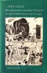 Calis, Piet, - Het ondergrondse verwachten. Schrijvers en hun tijdschriften tussen 1941 en 1945.