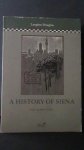 Douglas, Langton - A history of Siena.